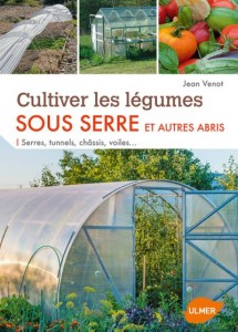 Cultiver-les-legumes-sous-serre-et-autres-abris